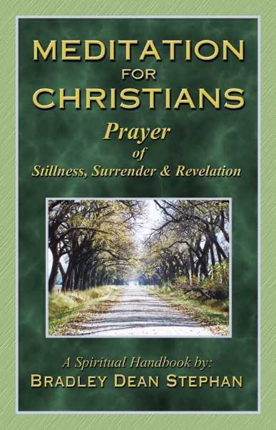 Meditation for Christians: Prayer of Stillness, Surrender & Revelation