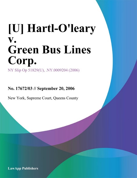 Hartl-Oleary v. Green Bus Lines Corp.