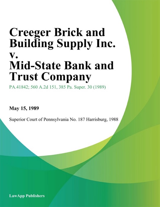 Creeger Brick and Building Supply Inc. v. Mid-State Bank and Trust Company