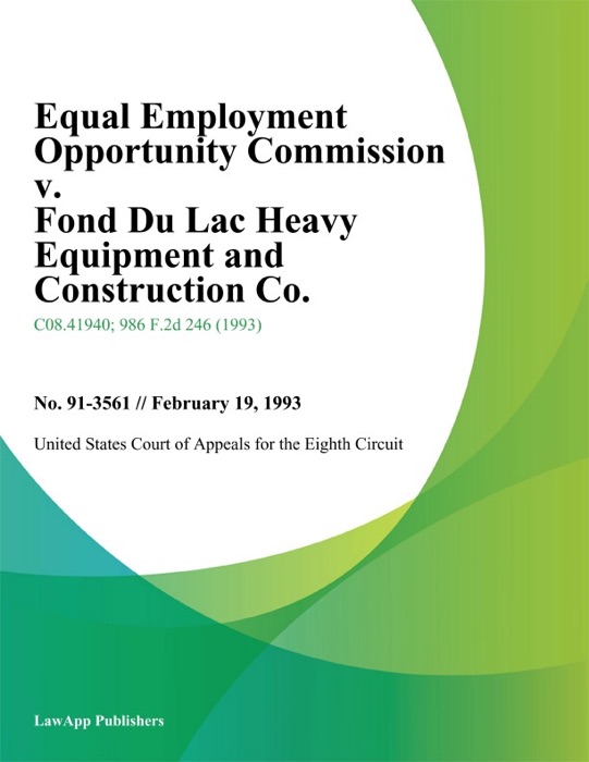 Equal Employment Opportunity Commission v. Fond Du Lac Heavy Equipment and Construction Co.