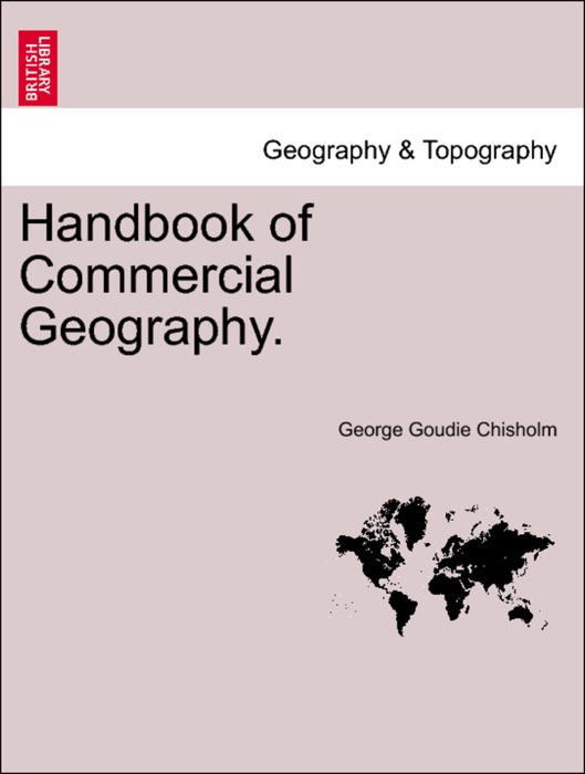 Handbook of Commercial Geography.