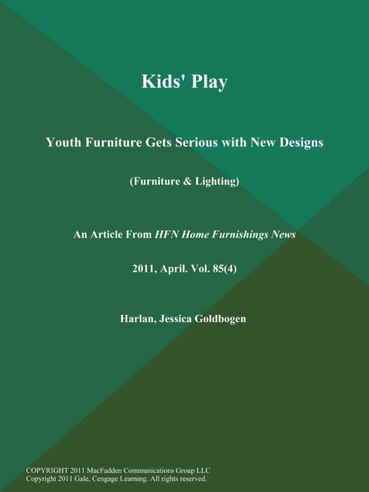 Kids' Play: Youth Furniture Gets Serious with New Designs (Furniture & Lighting)