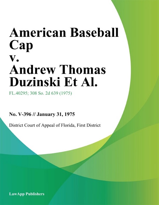 American Baseball Cap v. Andrew Thomas Duzinski Et Al.