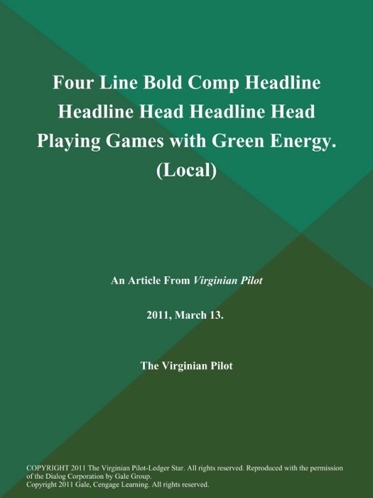 Four Line Bold Comp Headline Headline Head Headline Head Playing Games with Green Energy (Local)