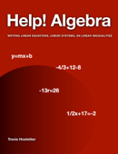 Help! Algebra - Travis Hostetter