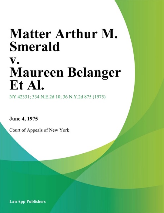 Matter Arthur M. Smerald v. Maureen Belanger Et Al.