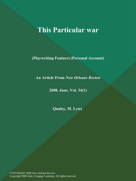 This Particular war (Playwriting Feature) (Personal Account)