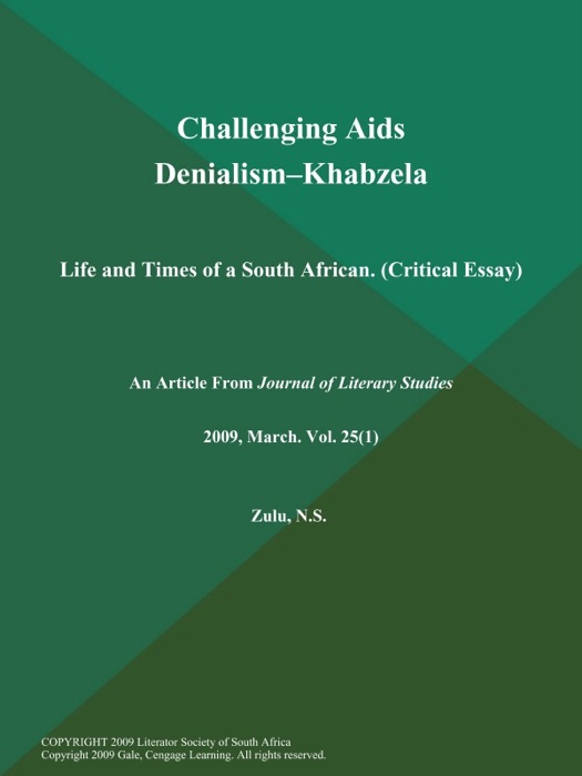 Challenging Aids Denialism--Khabzela: Life and Times of a South African (Critical Essay)