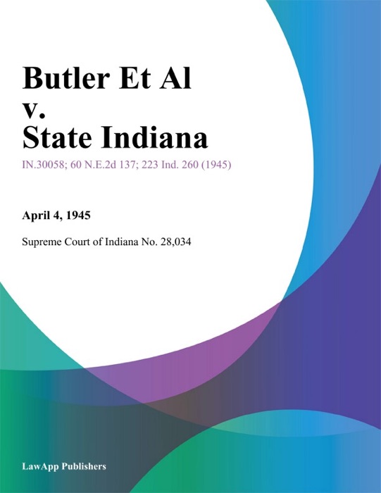 Butler Et Al v. State Indiana