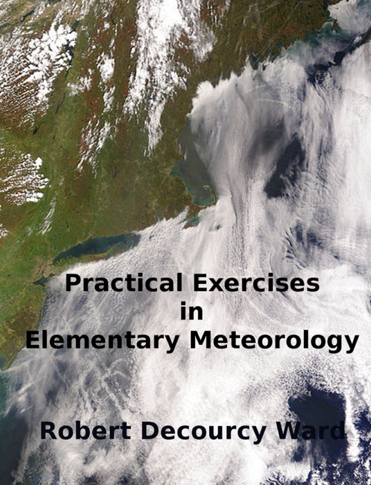 Practical Exercises in Elementary Meteorology