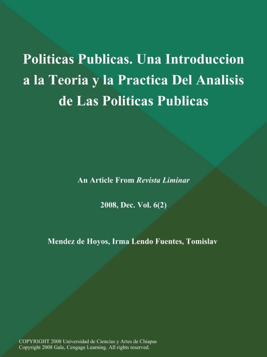 Politicas Publicas. Una Introduccion a la Teoria y la Practica Del Analisis de Las Politicas Publicas