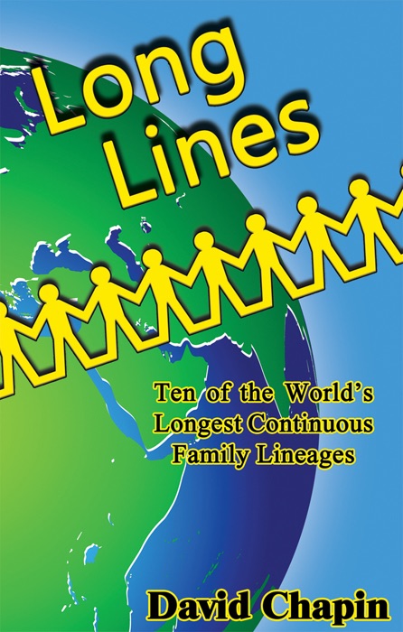 Long Lines: Ten of the World's Longest Continuous Family Lineages