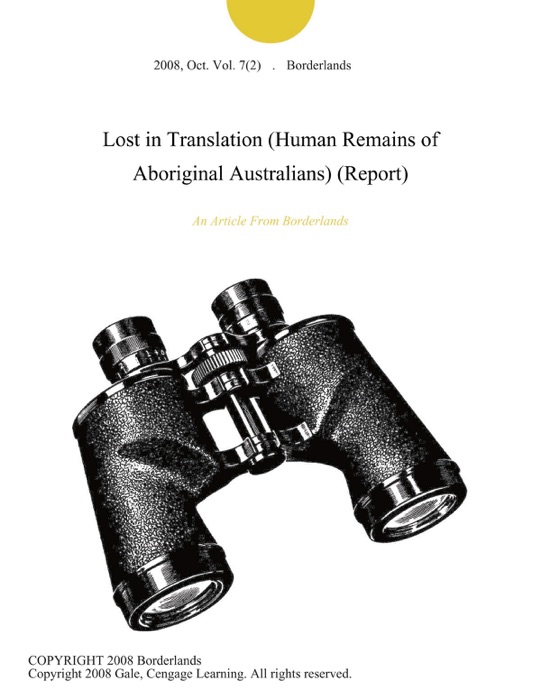 Lost in Translation (Human Remains of Aboriginal Australians) (Report)