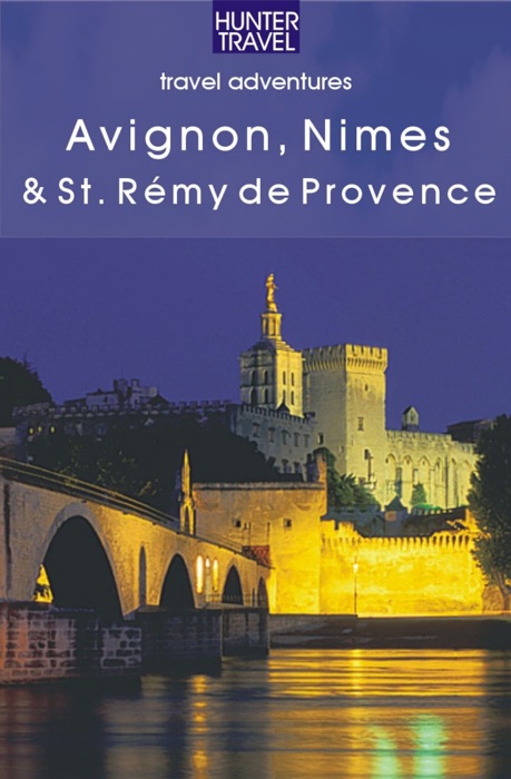 Avignon, Nimes & St. Remy de Provence