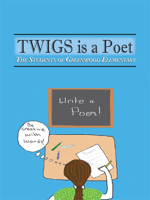 Twigs is a Poet