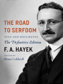 The Road to Serfdom - F. A. Hayek & Bruce Caldwell