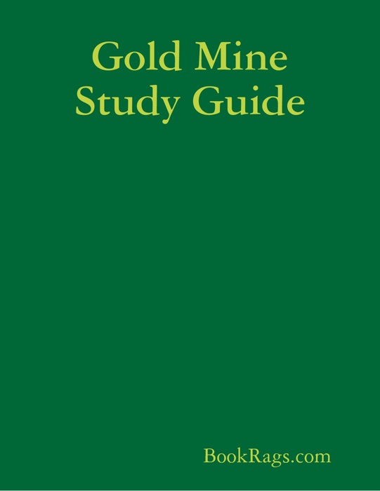 Gold Mine Study Guide