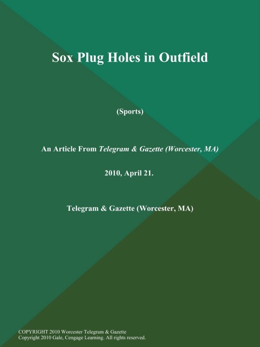 Sox Plug Holes in Outfield (Sports)