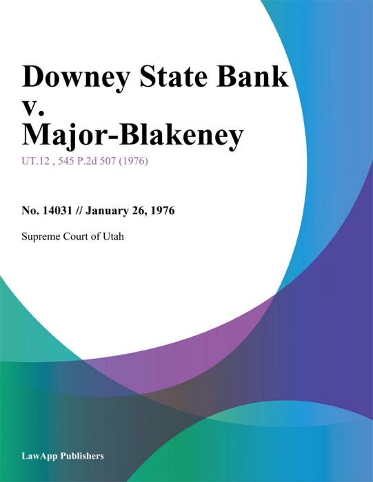 Downey State Bank v. Major-Blakeney