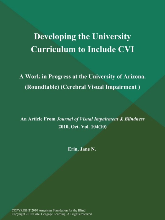 Developing the University Curriculum to Include CVI: a Work in Progress at the University of Arizona (Roundtable) (Cerebral Visual Impairment )