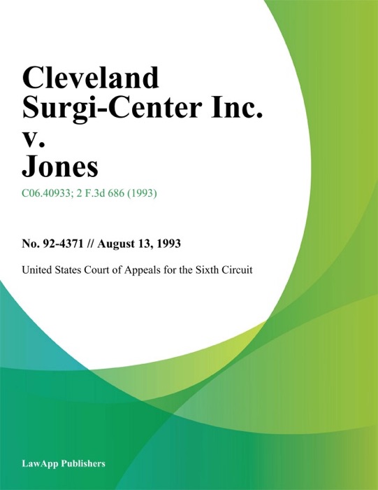 Cleveland Surgi-Center Inc. V. Jones