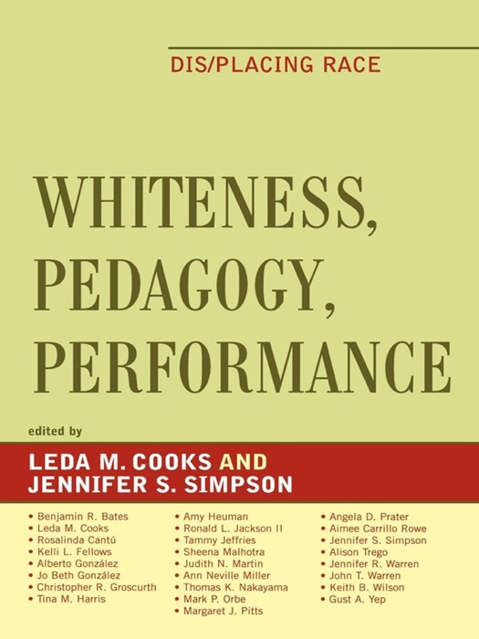 Whiteness, Pedagogy, Performance