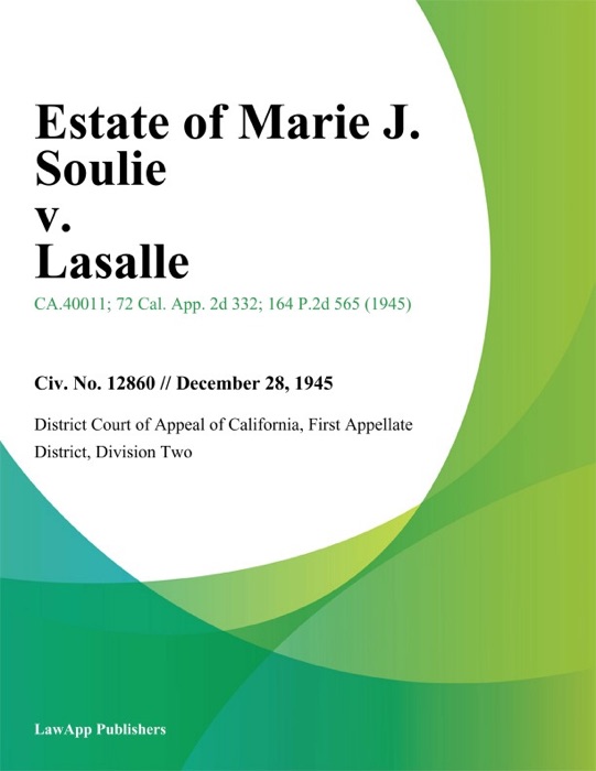 Estate of Marie J. Soulie v. Lasalle