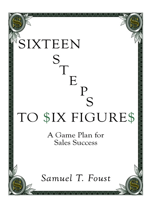 Sixteen Steps to Six Figures