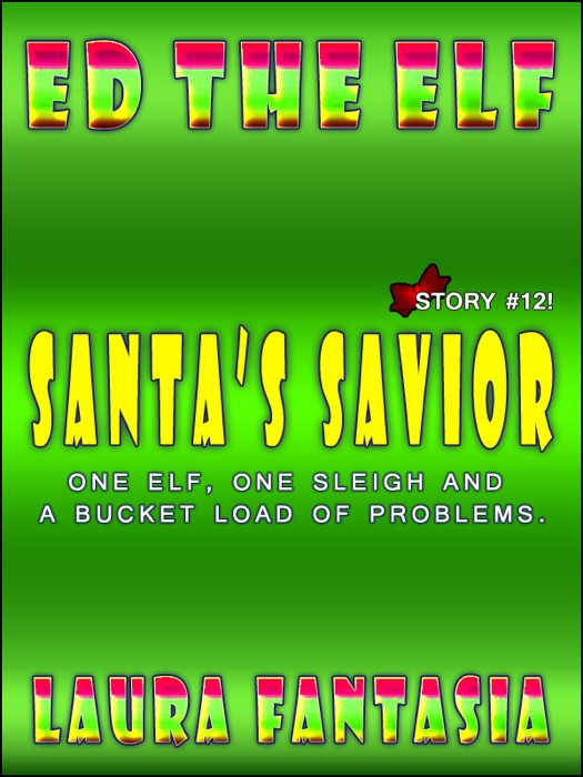 Santa’s Savior (Ed The Elf #12)