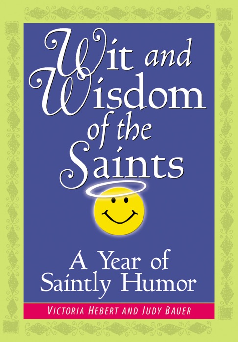 Wit and Wisdom of the Saints