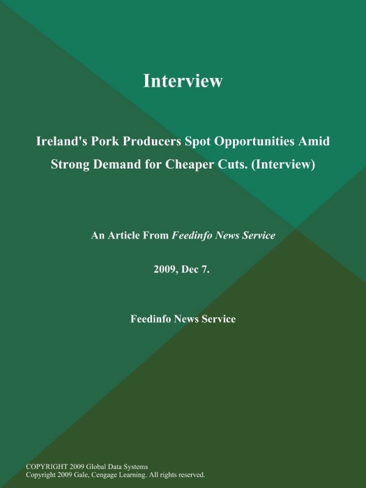 Interview: Ireland's Pork Producers Spot Opportunities Amid Strong Demand for Cheaper Cuts (Interview)