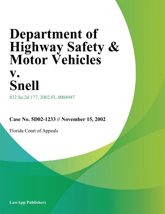 Department of Highway Safety & Motor Vehicles v. Snell