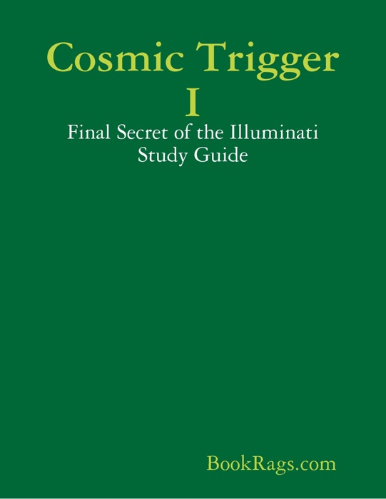Cosmic Trigger I