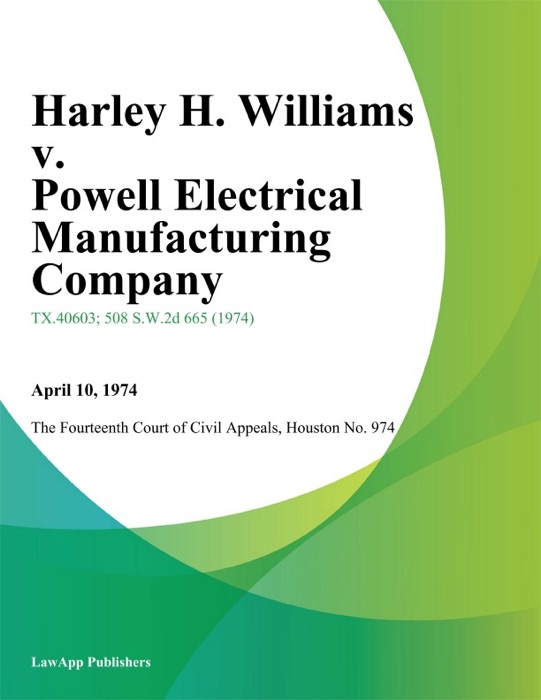 Harley H. Williams v. Powell Electrical Manufacturing Company