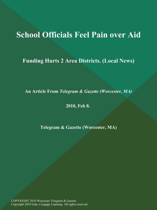 School Officials Feel Pain over Aid; Funding Hurts 2 Area Districts (Local News)