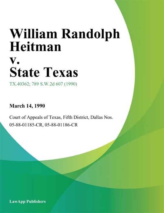 William Randolph Heitman v. State Texas