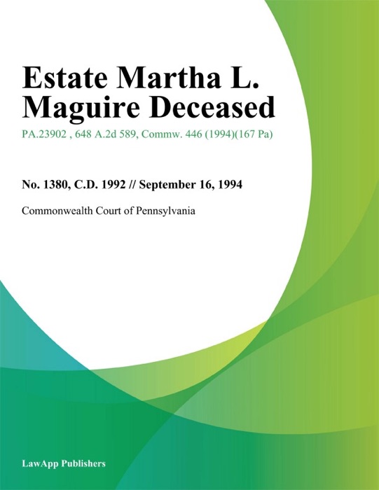 Estate Martha L. Maguire Deceased
