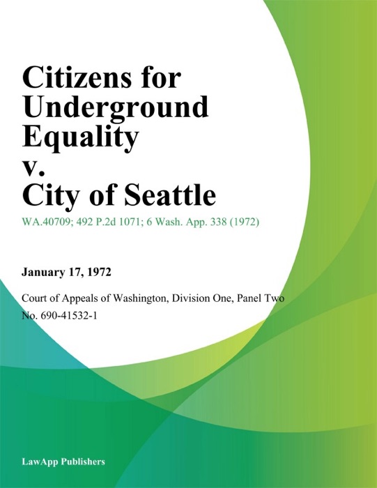 Citizens for Underground Equality v. City of Seattle