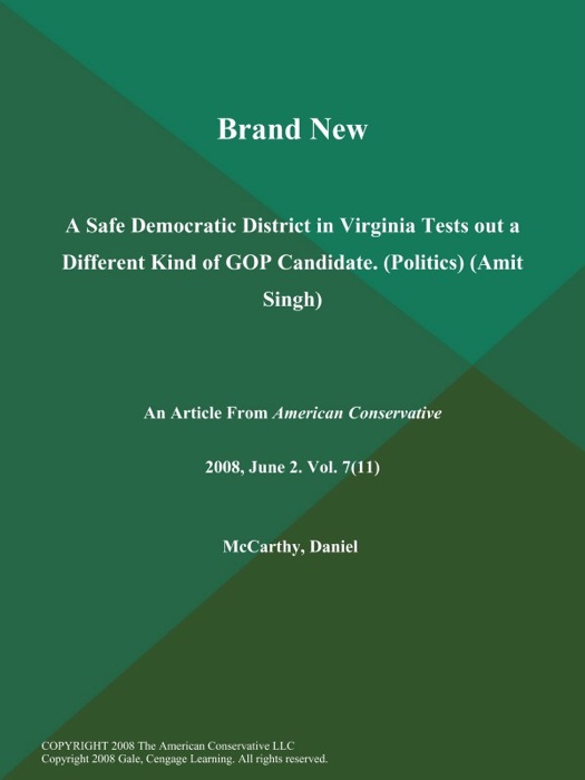Brand New: A Safe Democratic District in Virginia Tests out a Different Kind of GOP Candidate (Politics) (Amit Singh)