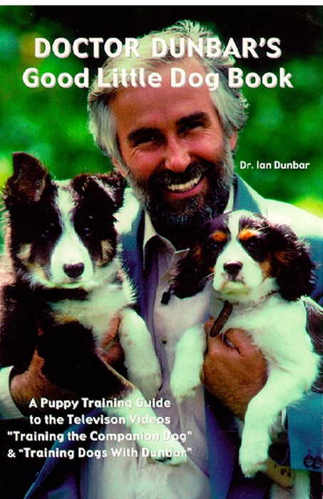 Doctor Dunbar's Good Little Dog Book