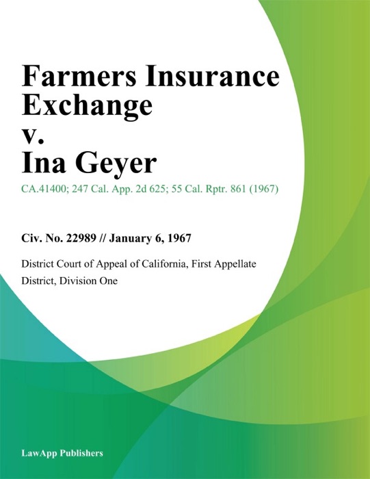 Farmers Insurance Exchange v. Ina Geyer