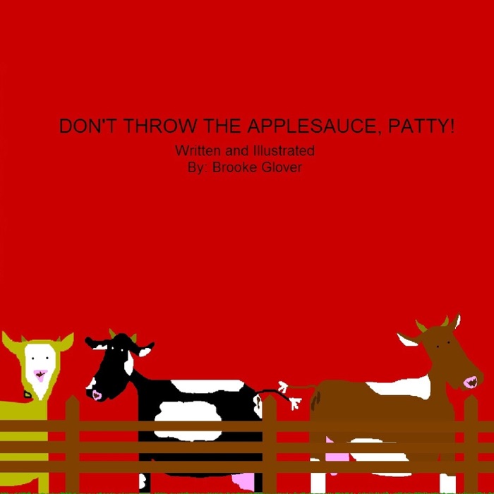 Don't Throw the Applesauce, Patty!!