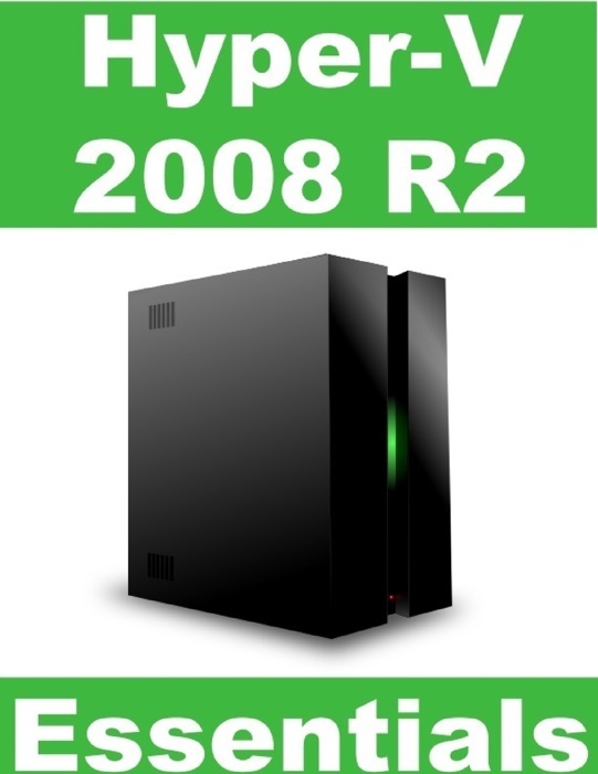 Hyper-V 2008 R2 Essentials