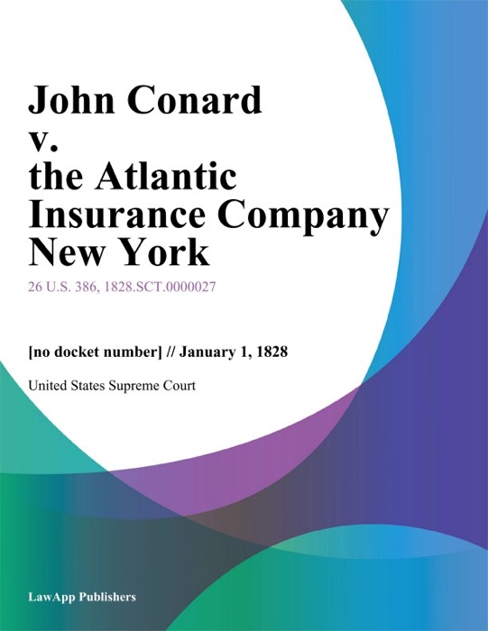 John Conard v. the Atlantic Insurance Company New York