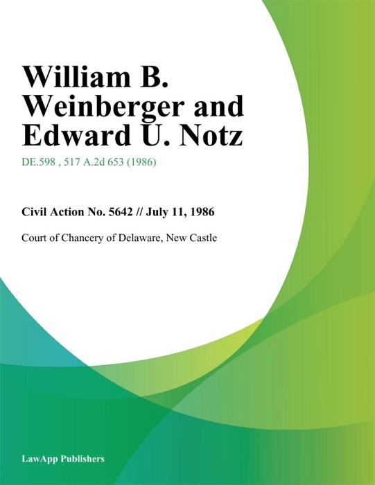 William B. Weinberger and Edward U. Notz