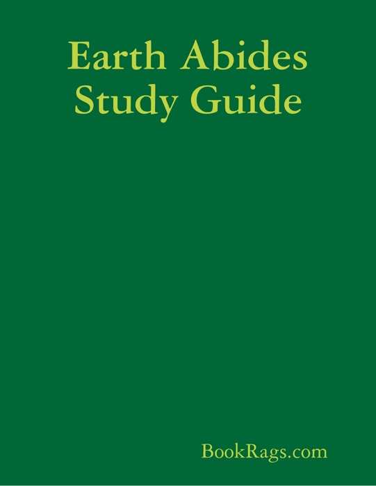 Earth Abides Study Guide
