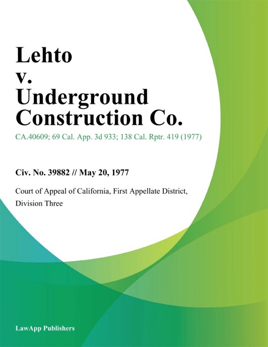 Lehto V. Underground Construction Co.