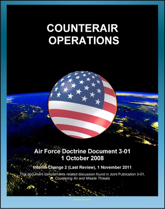 Air Force Doctrine Document 3-01, Counterair Operations - USAF Command and Control, Counterair Planning, Execution, Assessment