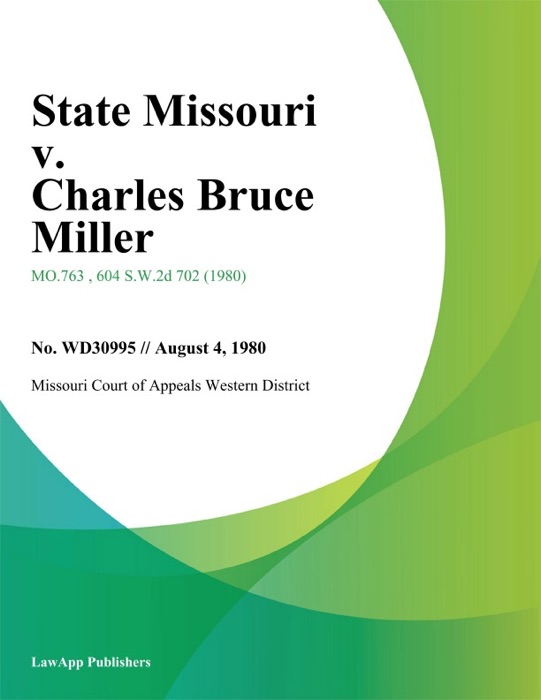 State Missouri v. Charles Bruce Miller