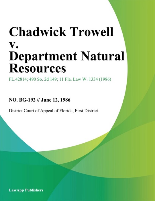 Chadwick Trowell v. Department Natural Resources